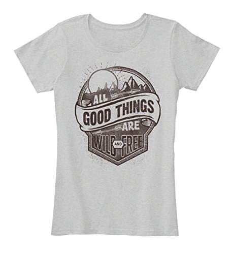All Good Things are Wild and Free - L - Light Heather Grey - Women's Premium Tee