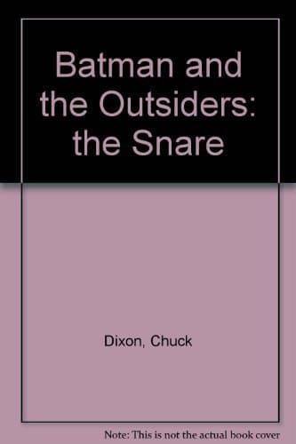 Batman and the Outsiders: The Snare