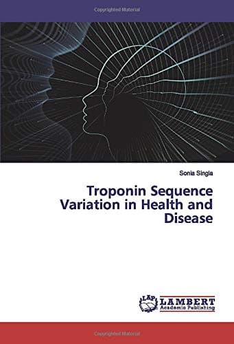 Troponin Sequence Variation in Health and Disease