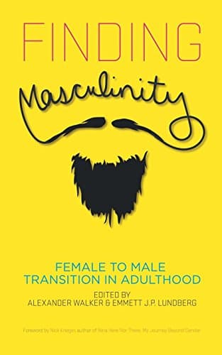 Finding Masculinity: Female to Male Transition in Adulthood