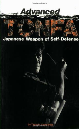 Advanced Tonfa: Japanese Weapons of Self-Defense