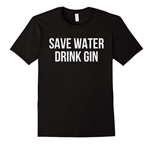 Mens Save Water Drink Gin Drinking T-Shirt Small Black