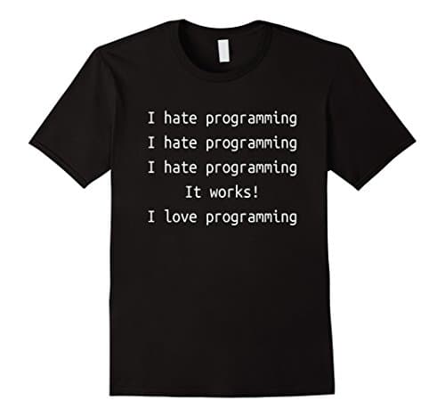 Mens Software Dev Humor - I Hate / Love Programming - T-Shirt Large Black