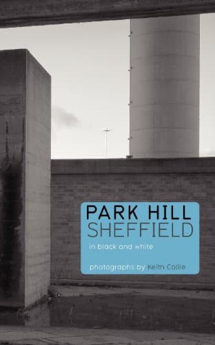 Park Hill Sheffield: In Black and White