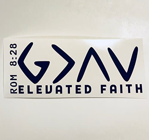 God is Greater | Elevated Black Vinyl Decal Romans 8:28 3x7 inch
