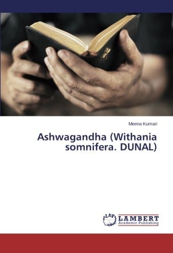 Ashwagandha (Withania somnifera. DUNAL)