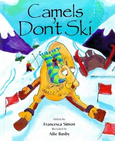Camels Don't Ski Hardcover – 30 Sept. 1998