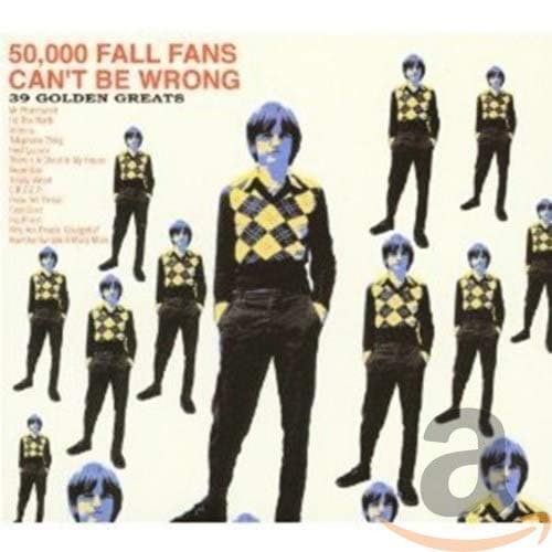 50,000 Fall Fans Can't Be Wrong: 39 Golden Greats