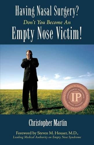 Having Nasal Surgery? Don't You Become an Empty Nose Victim! Paperback – August 30, 2007