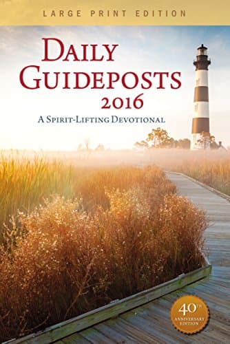 Daily Guideposts 2016: A Spirit-Lifting Devotional
