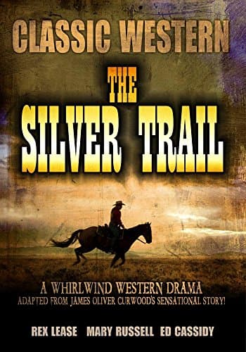 The Silver Trail: Classic Western