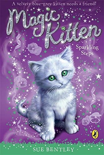 Magic Kitten: Sparkling Steps Paperback – International Edition, 4 Jan. 2007