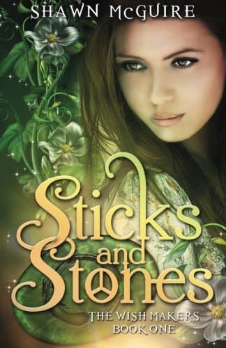 Sticks and Stones (The Wish Makers) (Volume 1)