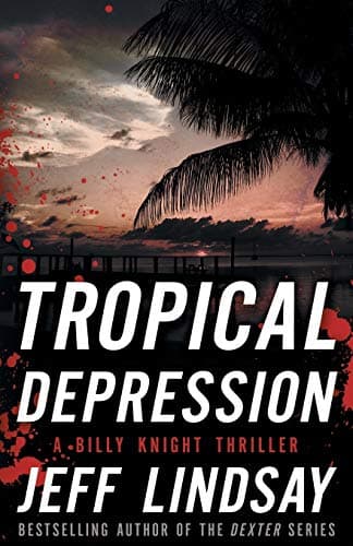 Tropical Depression: A Billy Knight Thriller (Billy Knight Thrillers, 1)