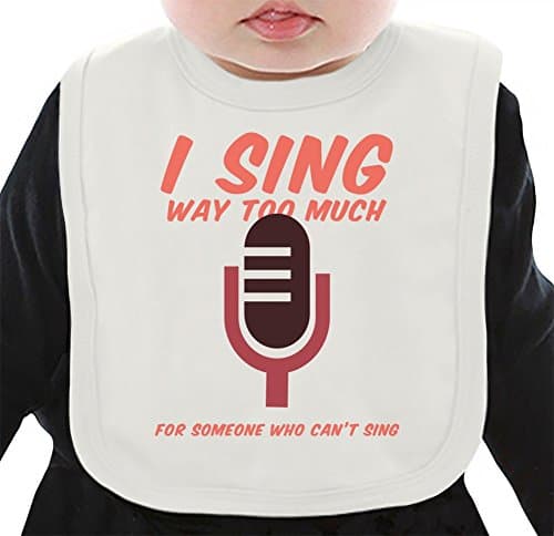 I sing wat too much Organic Bib W/ Ties| 100% Organic Ring-Spun Combed Cotton| Soft & Comfortable Bib Made W/ Eco-Friendly Materials| Unique Baby Clothing By Bang Bangin