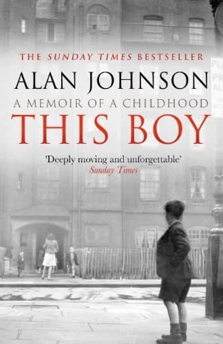 By Alan Johnson - This Boy Paperback – 12 Feb. 2014