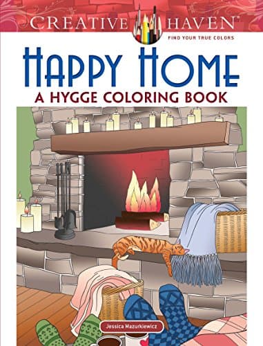 Creative Haven Happy Home: A Hygge Coloring Book: Past, Present, and Future