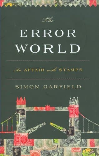 The Error World: An Affair With Stamps Hardcover – Deckle Edge, January 20, 2009