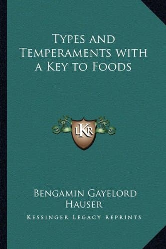 Types and Temperaments with a Key to Foods