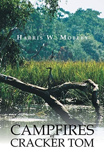 Campfires of Cracker Tom Paperback – March 9, 2016