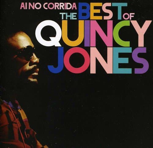 Ai No Corrida: The Essential Quincy Jones