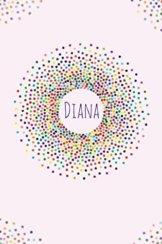 Diana.: Diana personalized dot grid journal notebook. Attractive girly personalized name bright modern stylish journal for girls. Paperback – July 18, 2018