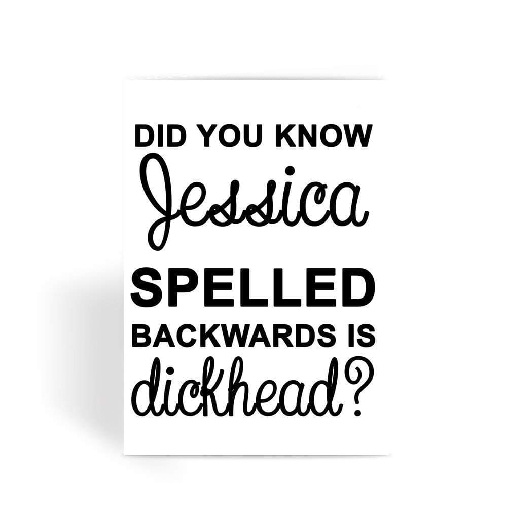 Personalised Did You Know. Spelled Backwards is Dickhead Funny Offensive Rude Named Personal Greeting Card