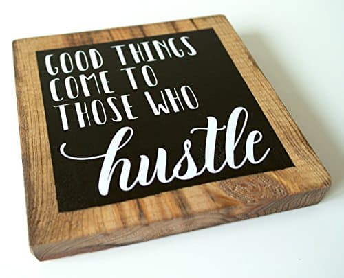 Inspirational Wall Art for Office - Good Things Come To Those Who Hustle Sign - MINI (5.5" X 5.5")