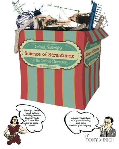 Curiously Satisfying Science of Structures for the Curious Character: A Workbook
