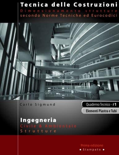 Elementi piastra e tubi - Quaderno Tecnico n. 1 (Italian Edition)