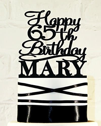 Glitter Acrylic - 65th Birthday Name Cake Topper - First Name is 65 Years Loved