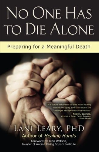 No One Has to Die Alone: Preparing for a Meaningful Death