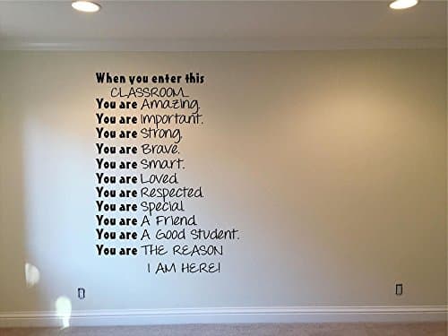 When You Enter This Classroom.***DECAL IS 14" WIDE x 24" HEIGHT****.Vinyl Wall Decal. Perfect for classroom walls, wood signs or pretty much any flat surface you can think of.