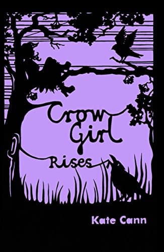 Crow Girl Rises Paperback – 1 Jan. 2012