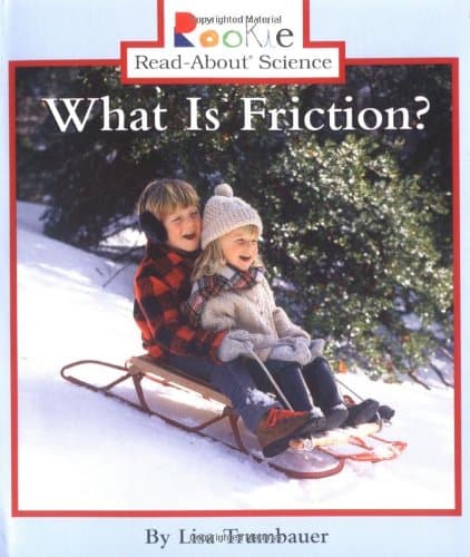 What Is Friction? (Rookie Read-About Science: Physical Science: Previous Editions)