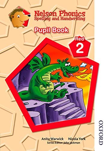Nelson Phonics Spelling and Handwriting Pupil Book Red 2