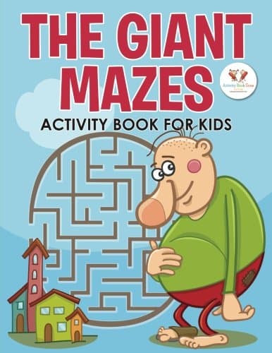 The Giant Mazes Activity Book for Kids Paperback – August 20, 2016