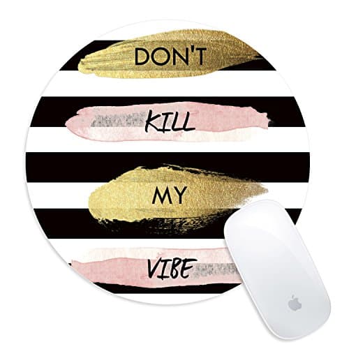 Mouse Pad, Customized Anti-Slip Rubber Portable Round Gaming Mouse Mat for Laptop Desktop - Don't Kill My Vibe