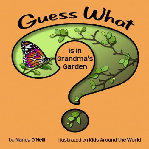 Guess What is in Grandma's Garden?