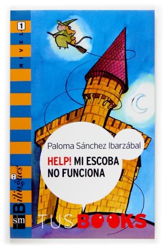 Help! Mi Escoba No Funciona/ Help, My Broom Doesn't Work (Spanish Edition) (Spanish) Paperback – March 30, 2007