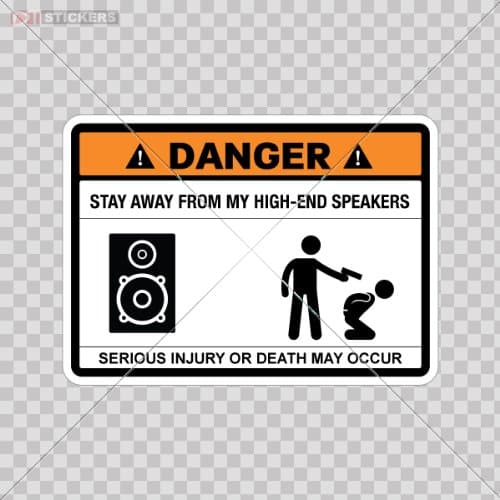 Decals Sticker Stay Way My High Speacker Size: 5 X 3.6 Inches Vinyl color print
