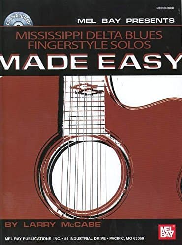 Mississippi Delta Blues Fingerstyle Solos Made Easy