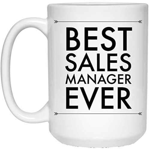 Best Sales Manager Ever Mug - Gift Idea - Ceramic Coffee Cup 15 oz