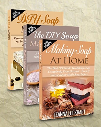 Soap Making: Soap Making Box Set #2: Making Soap At Home: The Best DIY Guide To Making Soap Completely From Scratch, DIY Soap Making Recipes & The DIY ... The Crea... (DIY Beauty Collection Book 8) Kindle Edition