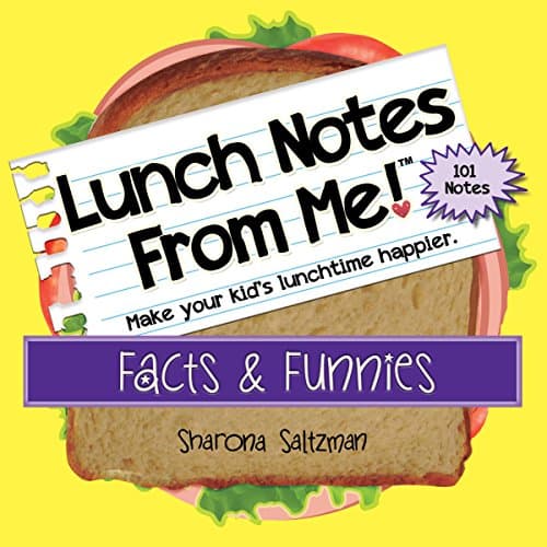 Lunch Notes From Me! Facts & Funnies - 101 tear-off lunchbox notes that make lunch fun and educational, too.