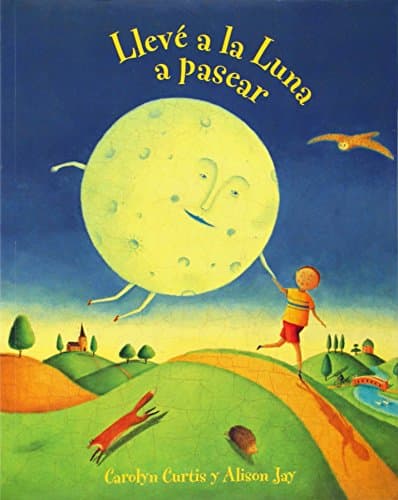 Lleve la luna a pasear (Spanish Edition)