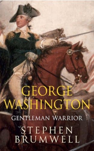 George Washington: Gentleman Warrior Hardcover – October 8, 2013