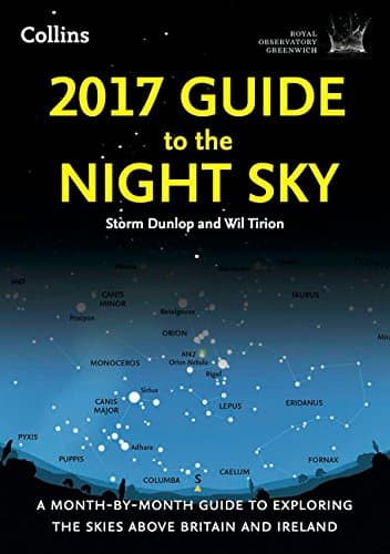 2017 Guide to the Night Sky: A month-by-month guide to exploring the skies above Britain and Ireland (Royal Observatory Greenwich)
