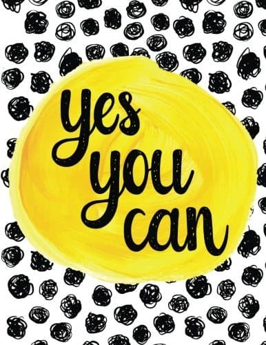 Yes You Can: 100 Pages Ruled - Notebook, Journal, Diary (Large, 8.5 x 11) (Inspirational Quotes) Paperback – October 29, 2016