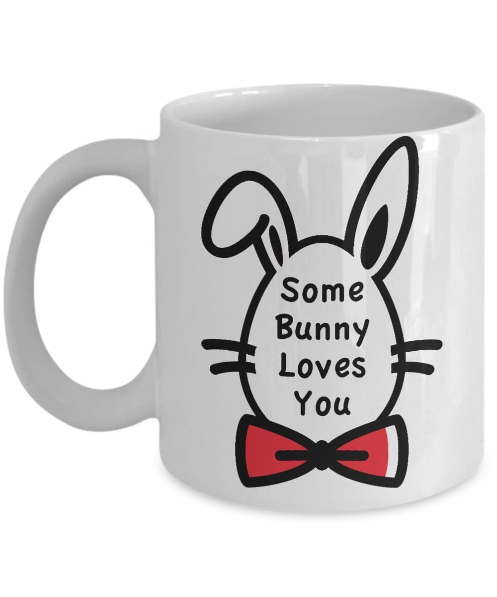 Funny Easter Bunny Mug - Some Loves You - Unique Christian Gift - 11oz White Ceramic Cup